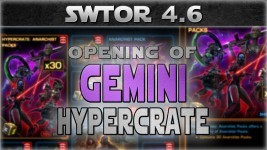 SWTOR Hypercrates Opening - GEMINI Cartel Packs x30 Hypercrate (Patch 4.6)