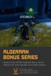 SWTOR Aladeraan Bonus Series Missions Guide for Republic and Empire