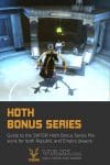SWTOR Hoth Bonus Series Missions Guide for Republic and Empire