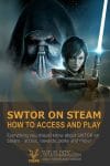 SWTOR on Steam - Everything you should know