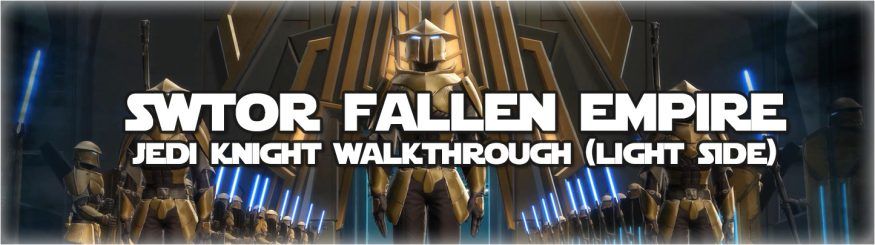 _Vulkk.com Post Banner Template - SWTOR Fallen Empire Jedi Knight Walkthrough