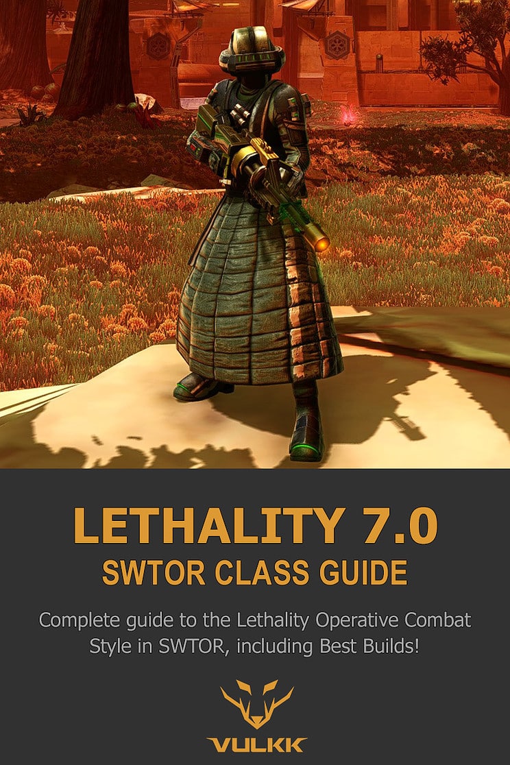 SWTOR 7.0 Lethality Operative PvE Guide and Best Builds Pin