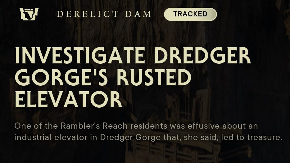 How to pick up the Rumor "Investigate Dredger Gorge's Rusted Elevator"