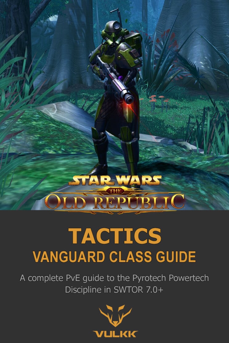 SWTOR 7.0 Tactics Vanguard PvE Guide and Best Builds