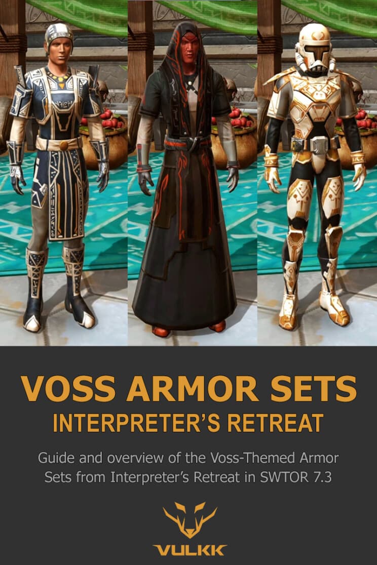 SWTOR Voss Interpreter's Retreat Armor Sets Guide