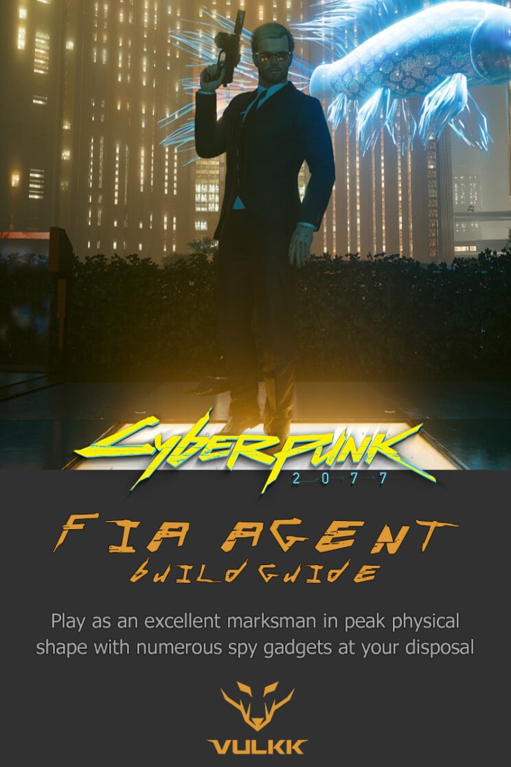 Cyberpunk 2077 FIA Agent Build Guide