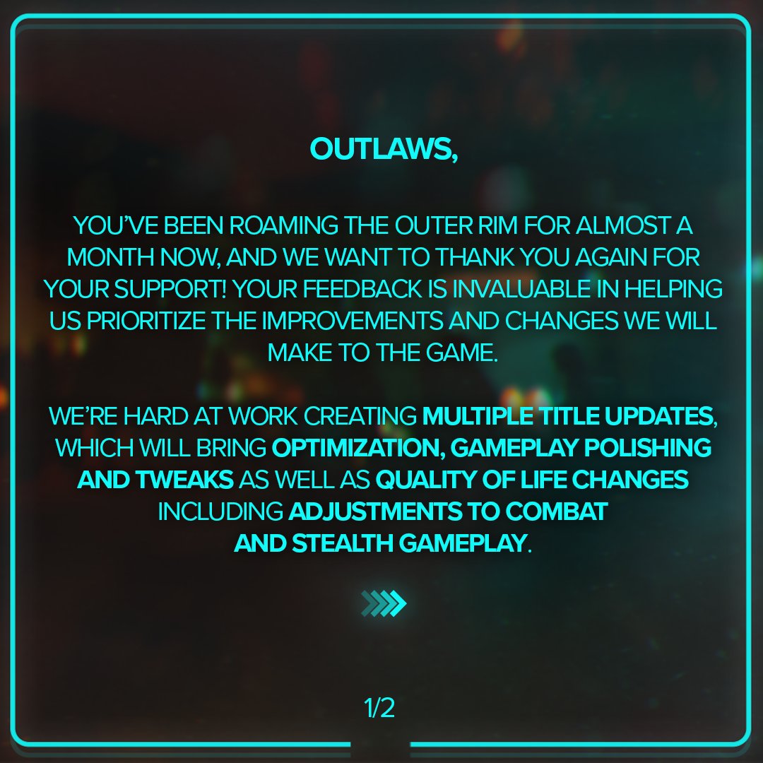 Star Wars Outlaws Dev Team message, Part 1