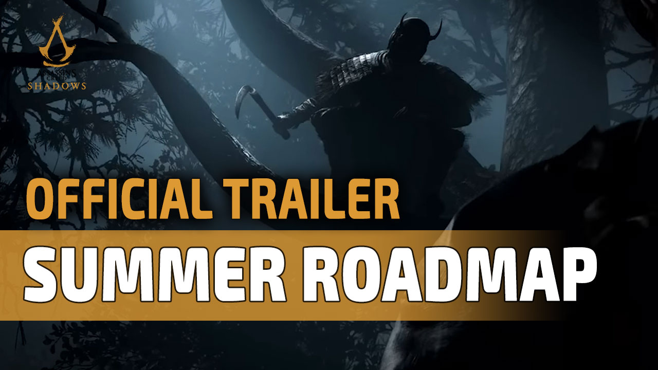 Assassin's Creed Shadows Summer Roadmap Update Trailer
