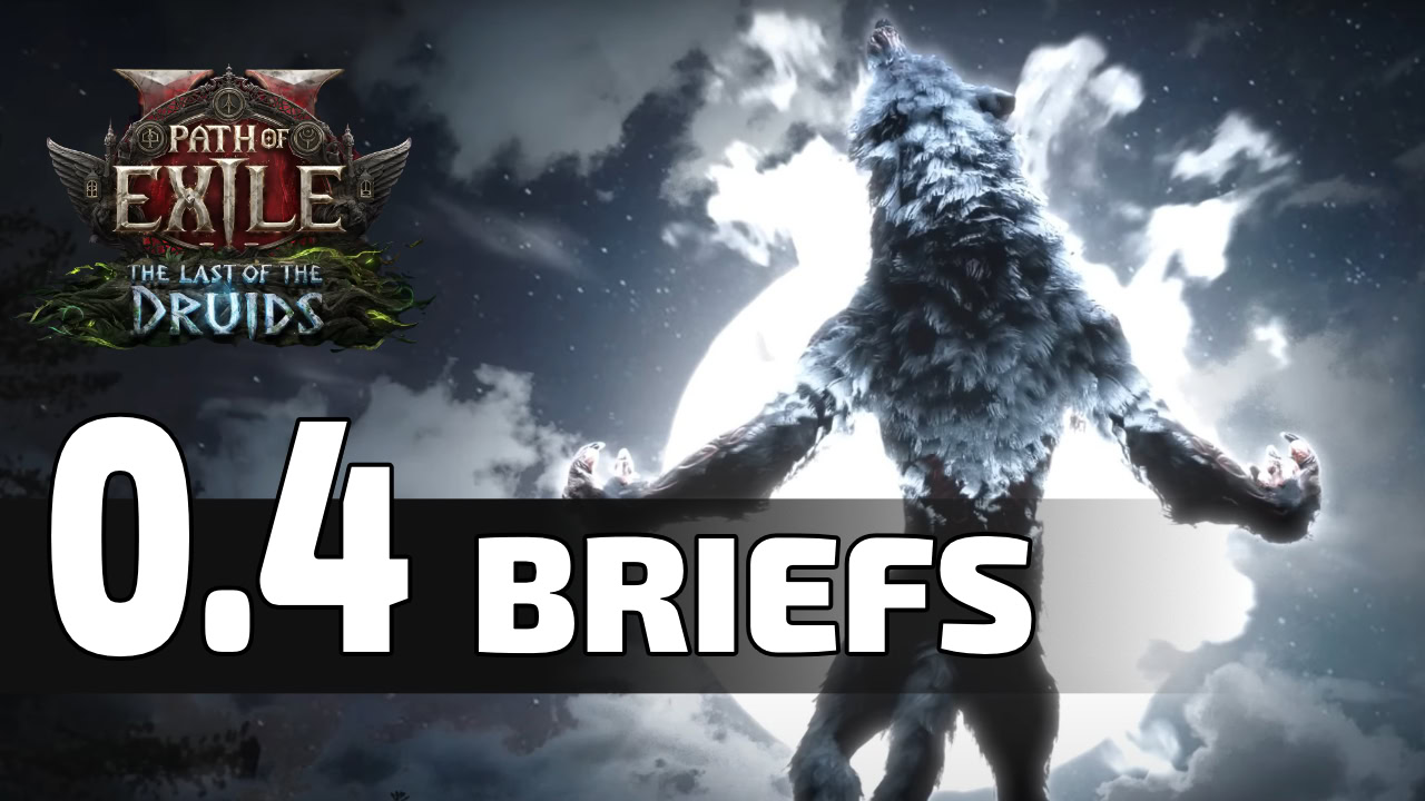 Path of Exile 2 Briefs (Update 0.4 Cycle) - VULKK.com