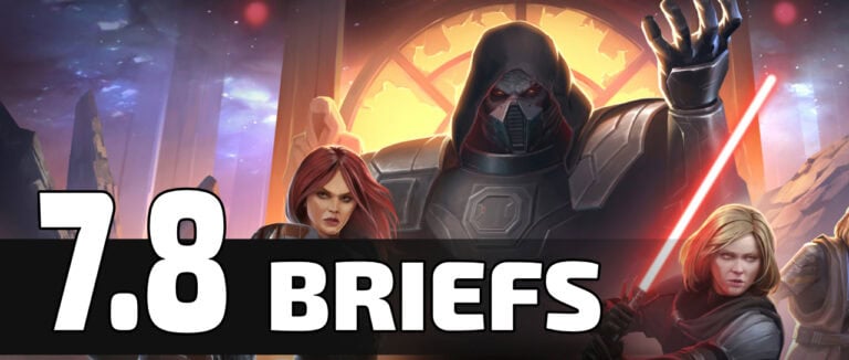SWTOR Briefs - Update 7.8 Cycle Featured